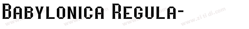 Babylonica Regula字体转换